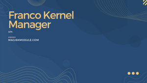 Franco Kernel Manager