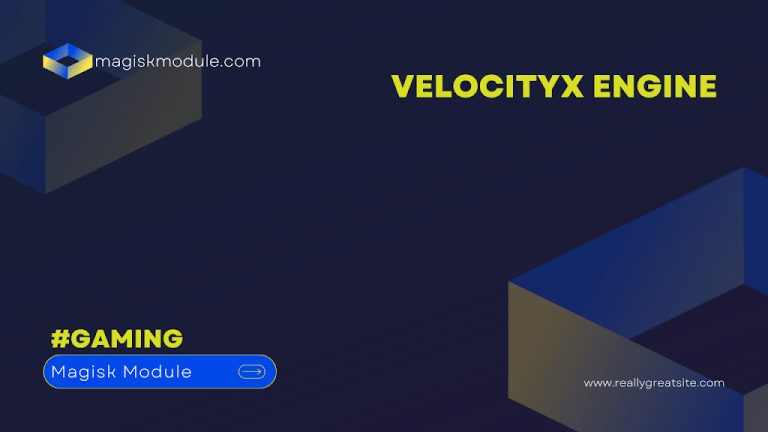 VelocityX Engine Gaming Magisk Module