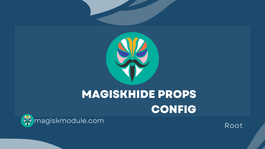 Magisk Hide Props Config