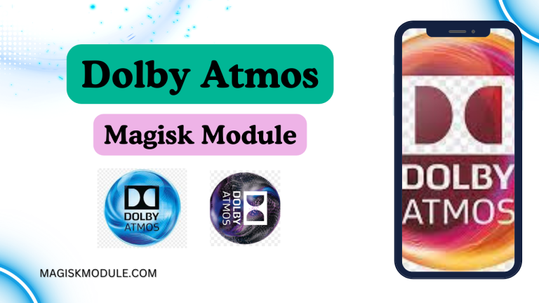 Best Dolby Atmos Magisk