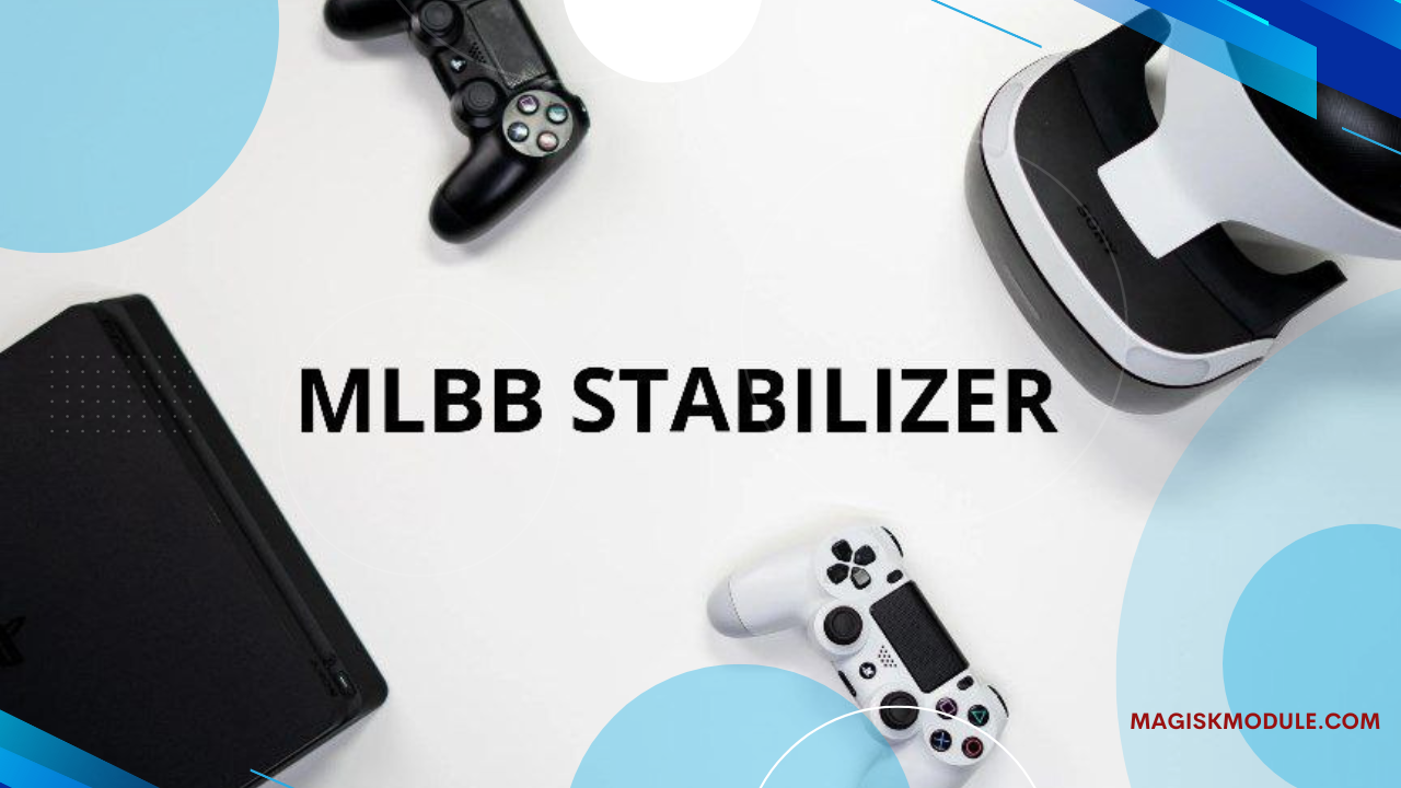 MLBB STABILIZER