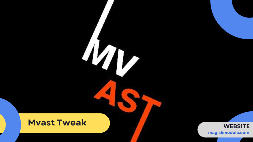 Mvast Tweak