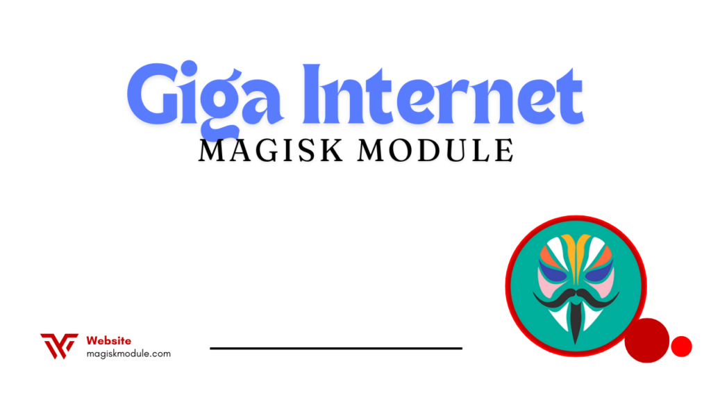 Giga Internet Magisk