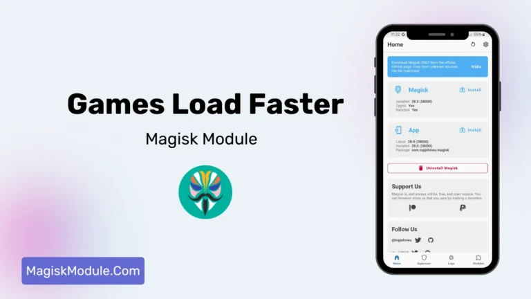 Games Load Faster Magisk
