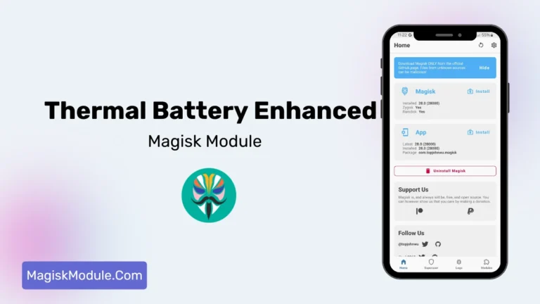 Thermal Battery Enhanced Magisk Module Best For Battery Life