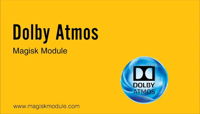 Dolby Atmos Magisk Module Best For 2024