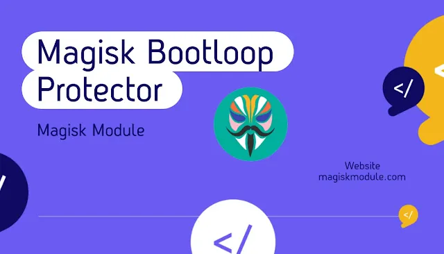 Magisk Bootloop Protector Latest in 2024