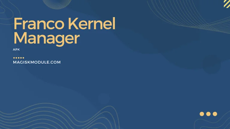 Franco Kernel Manager V6.2.4 UNLOCKED