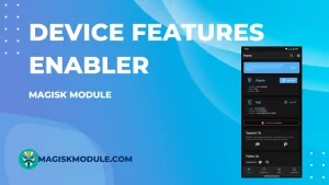 Device Features Enabler