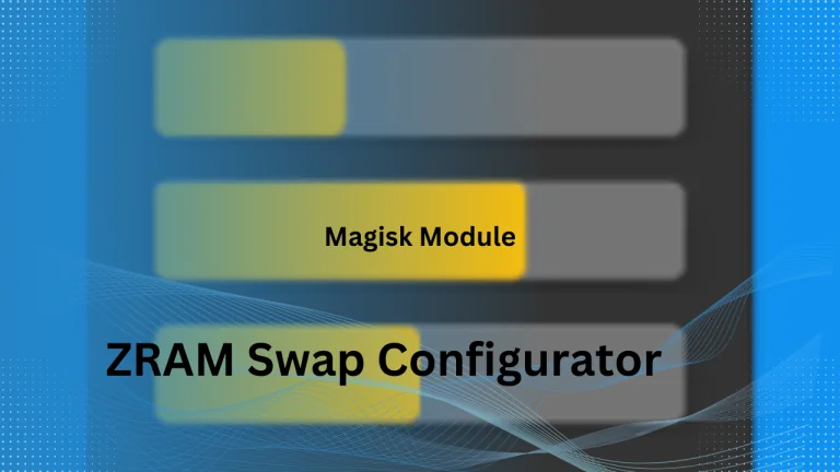 ZRAM Swap Configurator Magisk Module Updated 2024