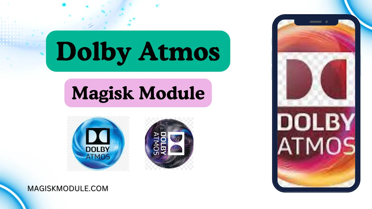 Best Dolby Atmos Magisk