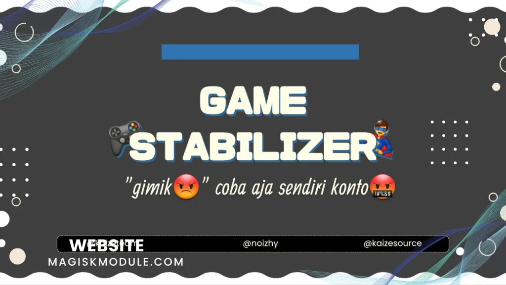 Game Stabilizer