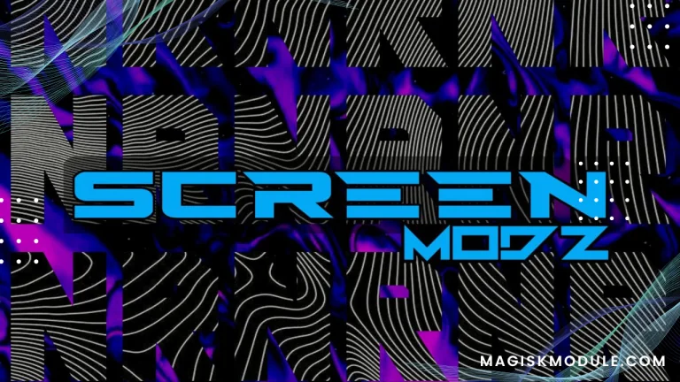 SCREEN MODZ