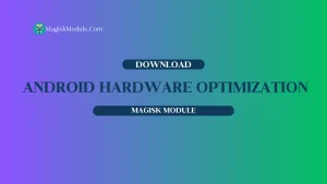 Android Hardware Optimization