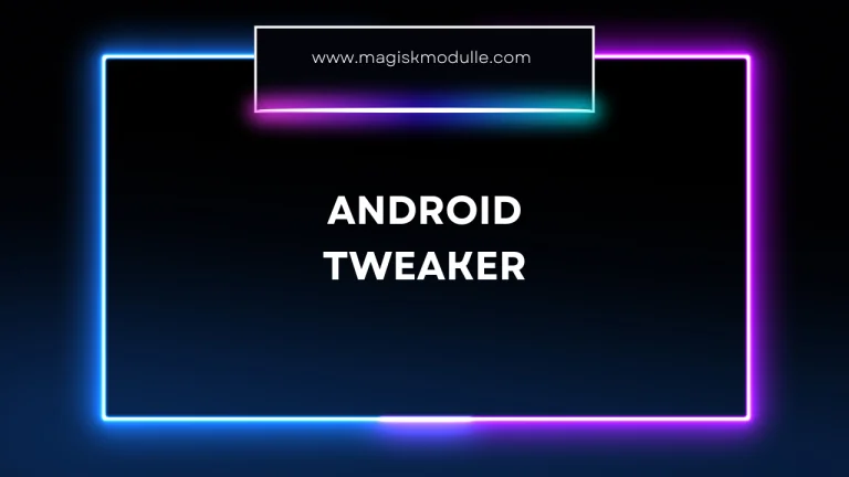 Android Tweaker