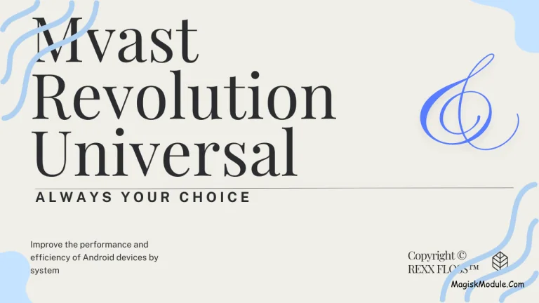 Mvast Revolution Universal Magisk Module