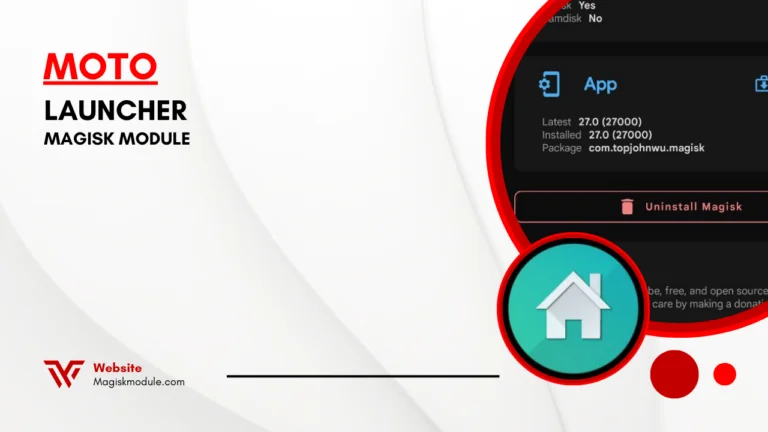 Moto Launcher Magisk